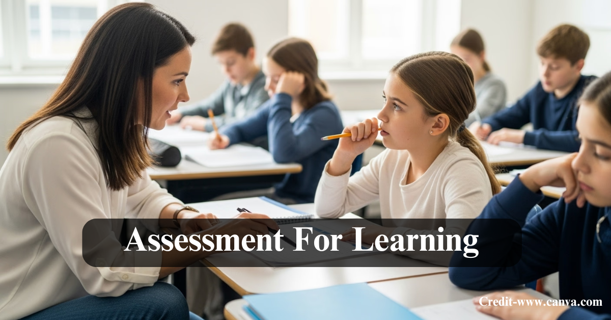 Assessment for Learning: Meaning, Strategies, Benefits & Examples Explained