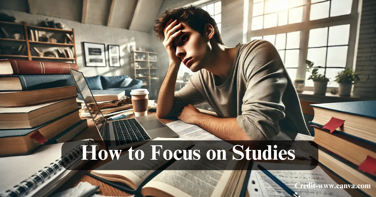 How to Focus on Studies: Simple Tips That Help You Stay Sharp and Learn Better