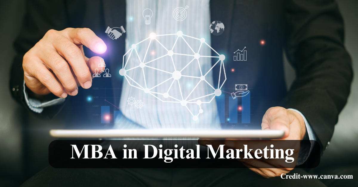 MBA in Digital Marketing: Course, Fees, Syllabus, Jobs & Salary in India