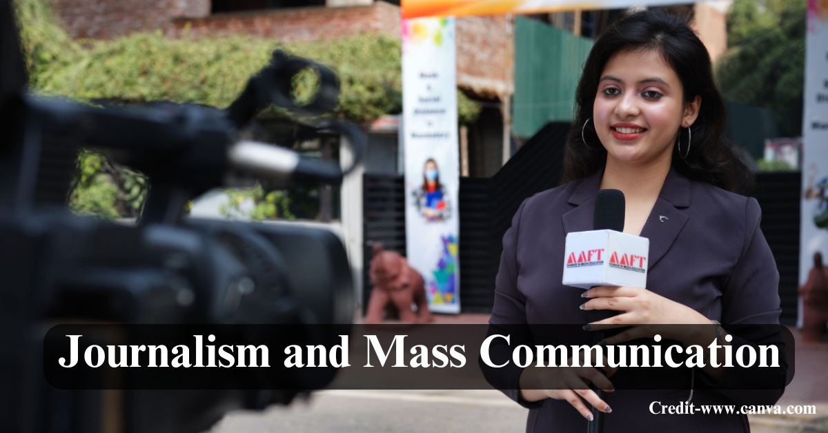 Journalism and Mass Communication: Course, Career, Jobs & Salary in India