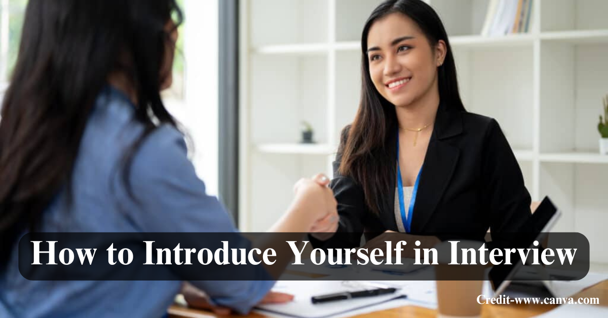 How to Introduce Yourself in an Interview